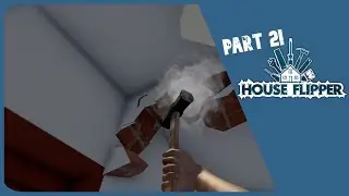 It's Demolition Time!! | House Flipper | Part 2