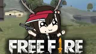 Free Fire no Gacha Life (video boxta)