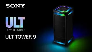 Видеоролик о продукте Sony Party Speaker ULT TOWER 9 | Официальный представитель Sony