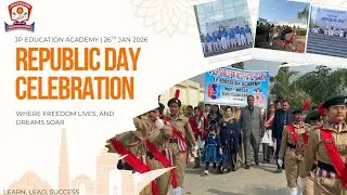 JP Education Academy Celebrates Republic Day with Pride 🇮🇳