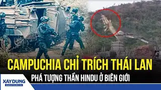 Campuchia chỉ trích Thái Lan phá tượng thần Hindu ở biên giới | BXD