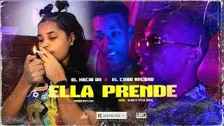 EL NECIO AKA FT EL CABO RECORDS - ELLA PRENDE BY RAFFY FiLMS