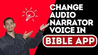 Bible App ~ Voice Settings How to Change the Narrator&rsquo;s Voice / 2026