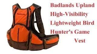 Badlands Upland High Visibility Lightweight Bird Hunter's Game Vest