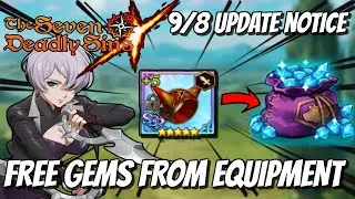 Free Gems Upgrading Equipment?! Mono Coming! (8/9 Update/Maintenance) Seven Deadly Sins Grand Cross