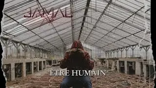 JAMAL POTO // &Ecirc;TRE HUMAIN // Prod By Sokaris