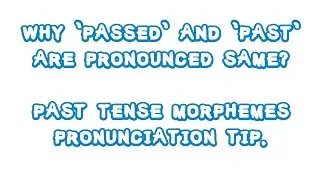 IGCSE English pronunciation tips: How to Pronounce Past tense Morphemes?