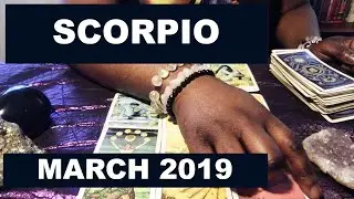 SCORPIO MARCH 2019 Horoscope Psychic Tarot Reading [Lamarr Townsend Tarot]