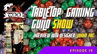 Tabletop Gaming Guild Show: Jonny Pac Designer Interview