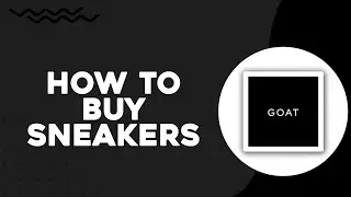 How To Buy Sneakers from the Goat App (Easiest Way)