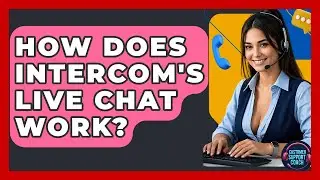 How Does Intercom's Live Chat Work? - Customer Support Coach