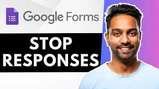 How to Close a Google Form & Stop Responses