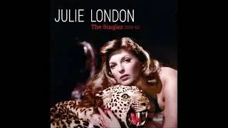 Julie London - Saddle The Wind