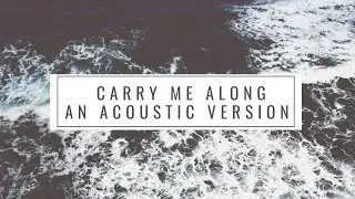 Carry Me Along By Curate Music - An Acoustic Version By Ultra Viola.