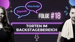 Folge #18: Torten im Backstagebereich