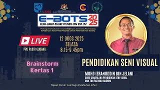 E-BOTS 2025 (SIRI 9) - PENDIDIKAN SENI VISUAL - BRAINSTORM KERTAS 1