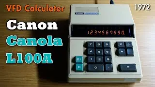1972 캐논 닉시관 세그먼트 전자계산기(Canon Canola L100A Electronic Calculator repair)