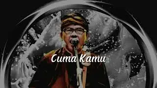 Doel Sumbang - Cuma Kamu - Cover Rock