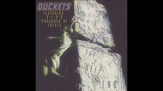 Duckets - The Deep End (feat. A-F-R-O)