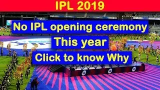 #ipl2019 NO Opening ceremony for IPL 2019 | Pujara score T20 Hundred | Pandya Out, Jadeja In| Tamil