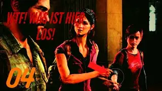 #German #PS4 #TheLastOfUs #Zombie [Die Vedammten Clicker!] The last Of Us  04 German