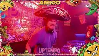 AMIGO | UPTEMPO FIESTA #1