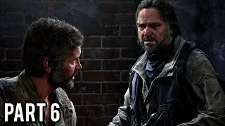 The Last Of Us Part 1 (PS5) Full Playthrough - PART 6