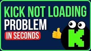 HOW TO FIX KICK NOT LOADING 2026 (Easy Guide) | Kick Website Not Loading on Chrome Problem