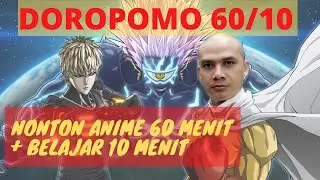 Doropomo 60/10 Nonton 60 Menit Belajar 10 Menit. Namatin One Punch Man 2 Season.
