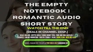 The Empty Notebook | Romantic Audio Short Story