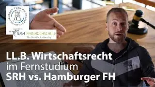 Fernstudium Wirtschaftsrecht: HFH vs.  SRH – Bachelor of Laws berufsbegleitend