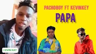 PAPA RANGIRA - KEVIN KAY FT PACHOBOY || LUHYA GOSPEL SONG