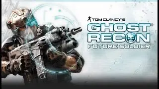 Why Are You Running/Tom Clancy's Ghost Recon Future Soldier/Playthrough Part 1