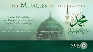 Miracle of Returning the Sun & Withholding of the Sun | Shaykh Tameem  Ahmadi