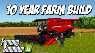Building the Ultimate 10 Year Riverbend Springs Farm Supercut Pt 3 | Farming Simulator 25