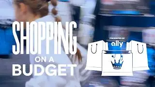 Shopping On a Budget, Ft. Brandt Bronico and Nick Holliday | @ally