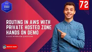 72 AWS Interview Questions - How does Private Hosted Zone help in Routing in AWS with Demo