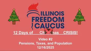 Freedom Caucus: 12 Days of Crisis Video #2- Pensions,Taxes and Population!