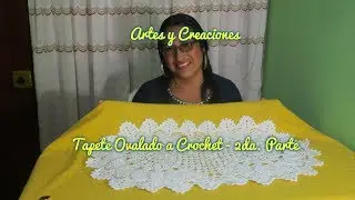 TAPETE OVALADO A CROCHET - 2DA. PARTE