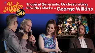 RetroMagic50 - Part 10 - George Wilkins, Tammy Tuckey, & Jeff Crawford