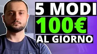 Come FARE SOLDI ONLINE 💰 | 5 Metodi Reali