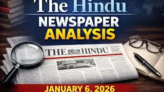 The Hindu Newspaper and Editorial Analysis January 6, 2026| Disscus about UAPA Act 1967 | UPSC 2026