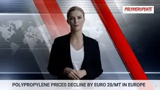 Polypropylene Prices Decline By Euro 20/MT In Europe