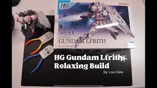 HG Gundam Lfrith Relaxing Build | ASMR