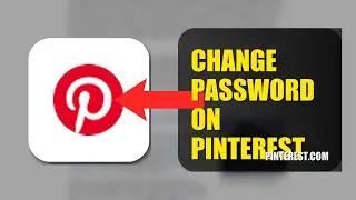 How To Change Password On Pinterest 2025 (2026)