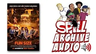 'Fun Size' Spill Audio Review