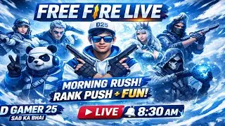 FREE FIRE LIVE 🔥 Morning Rush | Rank Push + Fun | D Gamer 25#FreeFire #FreeFireLive