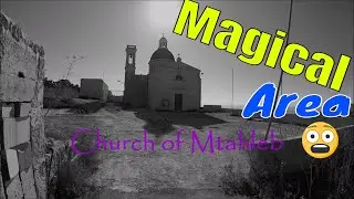 Таинственная церковь Мтахлеб, МАЛЬТА