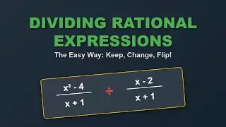 How to Divide Rational Expressions | Step-by-Step Algebra Tutorial