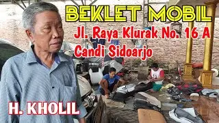 H. KHOLIL BEKLET MOBIL Selalu Ramai Dikunjungi Pelanggan Ada di Klurak Candi Sidoarjo | Dunia USAHA